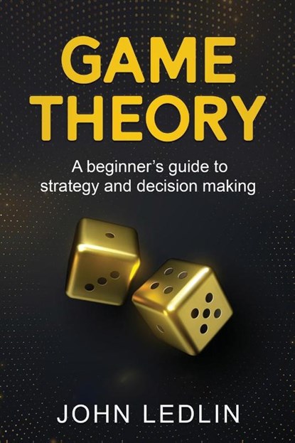 Game Theory, John Ledlin - Paperback - 9781761037481