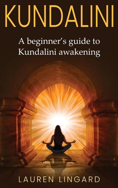 Kundalini, LINGARD,  Lauren - Gebonden - 9781761037689
