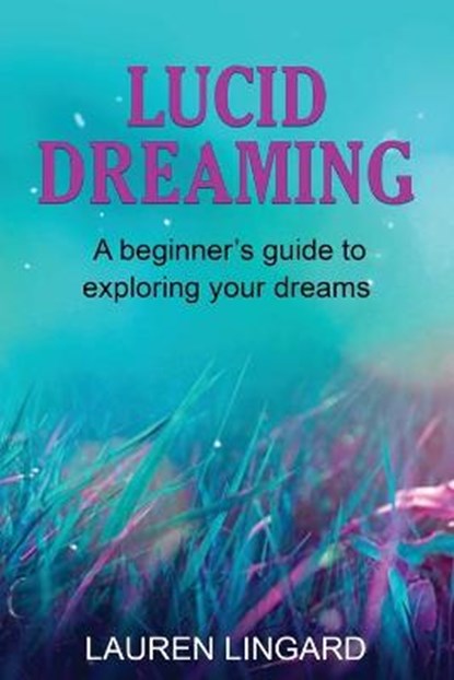 Lucid Dreaming, Lauren Lingard - Paperback - 9781761037733