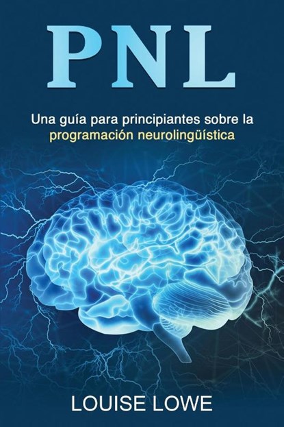 PNL, Louise Lowe - Paperback - 9781761039027