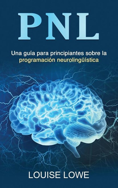 PNL, Louise Lowe - Gebonden - 9781761039034