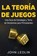 La Teoría de Juegos, John Ledlin - Paperback - 9781761039478