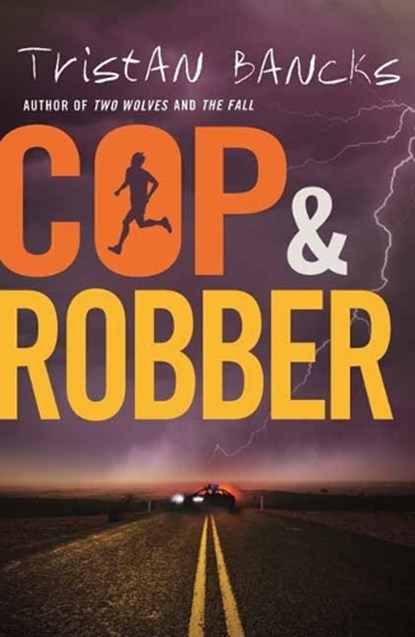 Cop and Robber, Tristan Bancks - Paperback - 9781761045943
