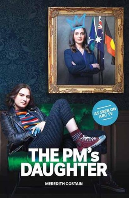 The PM's Daughter, Meredith Costain - Paperback - 9781761046704