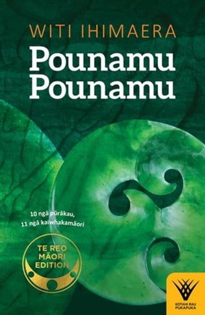 Pounamu Pounamu - Te reo Maori edition, Witi Ihimaera - Ebook - 9781761048104