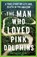 The Man Who Loved Pink Dolphins, Anthony Ham - Paperback - 9781761065514