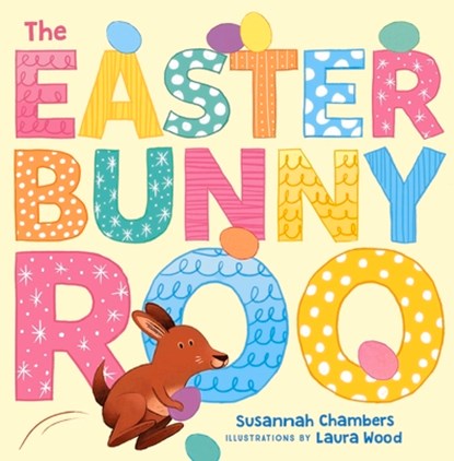 The Easter Bunnyroo, Laura Wood - Paperback - 9781761065736