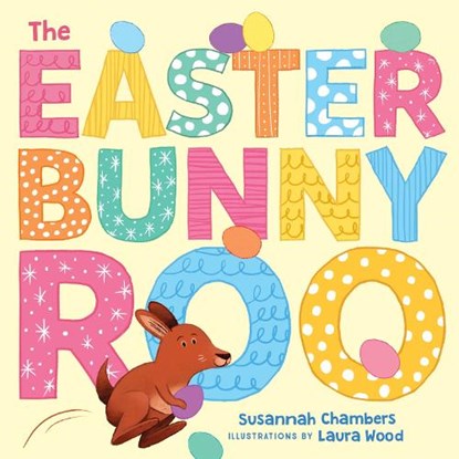 The Easter Bunnyroo, Laura Wood - Paperback - 9781761065736