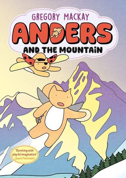 Anders and the Mountain: Anders 4, Gregory Mackay - Paperback - 9781761066238