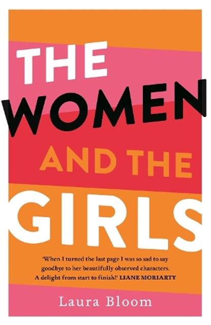 The Women and the Girls, Laura Bloom - Paperback - 9781761067044