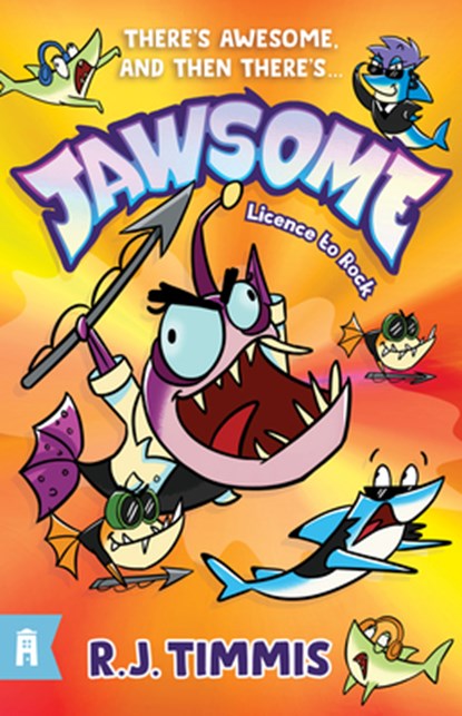 Jawsome 2: Licence to Rock Volume 2, R. J. Timmis - Paperback - 9781761068607