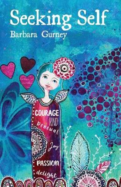 Seeking Self, GURNEY,  Barbara - Paperback - 9781761090295
