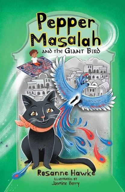 Pepper Masalah and the Giant Bird, Rosanne Hawke - Paperback - 9781761111204