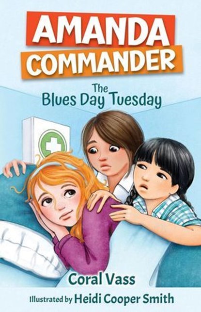 Amanda Commander: The Blues Day Tuesday, Coral Vass ; Heidi Cooper Smith - Ebook - 9781761111532