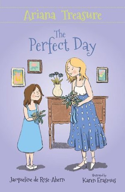 Ariana Treasure: The Perfect Day, Jacqueline de Rose-Ahern ; Karen Erasmus - Ebook - 9781761111891