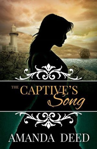 The Captive's Song, Amanda Deed - Ebook - 9781761112348