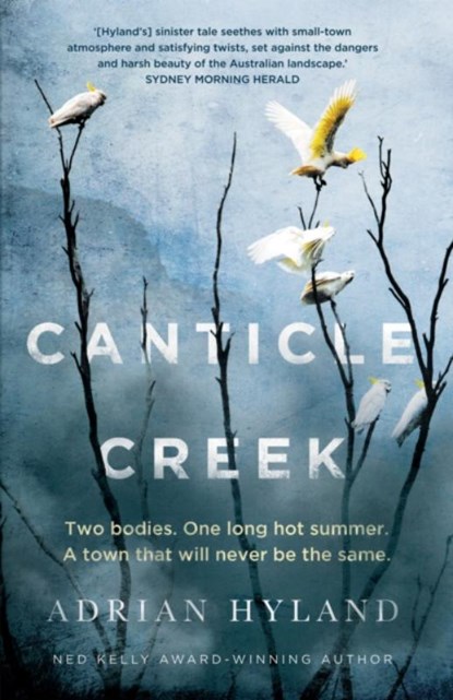 Canticle Creek, Adrian Hyland - Gebonden - 9781761151552