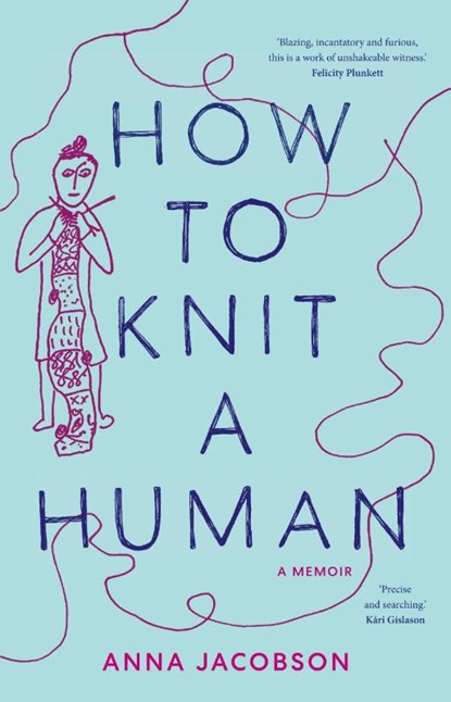 How to Knit a Human, Anna Jackson - Paperback - 9781761170041