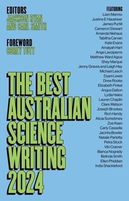 Best Australian Science Writing 2024, Jackson Ryan ; Carl Smith - Paperback - 9781761170157