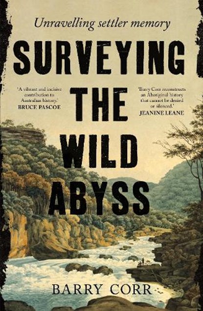 Surveying the Wild Abyss, Barry Corr - Paperback - 9781761170423
