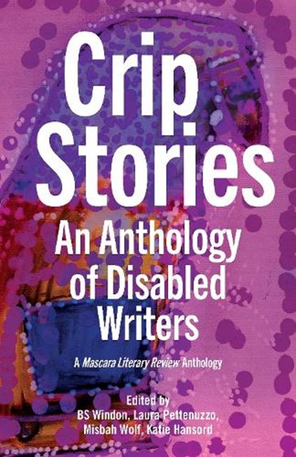 Crip Stories, BS Windon ; Laura Pettenuzzo ; Misbah Wolf - Paperback - 9781761170478
