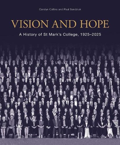Vision and Hope, Carolyn Collins ; Paul Sendziuk - Gebonden - 9781761170492