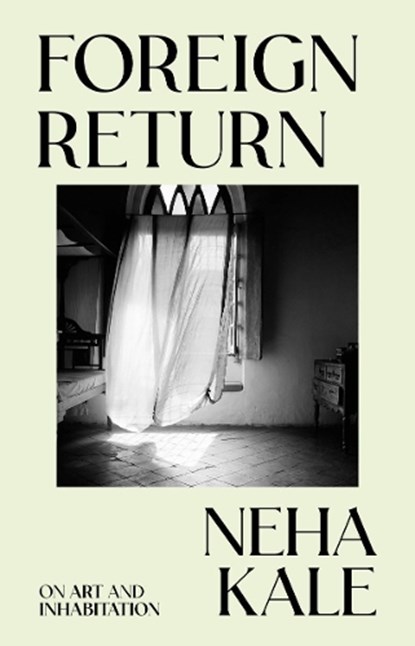 Foreign Return, Neha Kale - Paperback - 9781761170614
