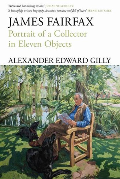 James Fairfax, Alexander Edward Gilly - Paperback - 9781761170621