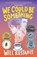 We Could Be Something, Will Kostakis - Paperback - 9781761180170