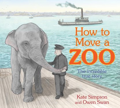 How to Move a Zoo, Kate Simpson - Gebonden - 9781761180309