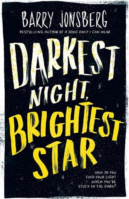 Darkest Night, Brightest Star, Barry Jonsberg - Paperback - 9781761180385