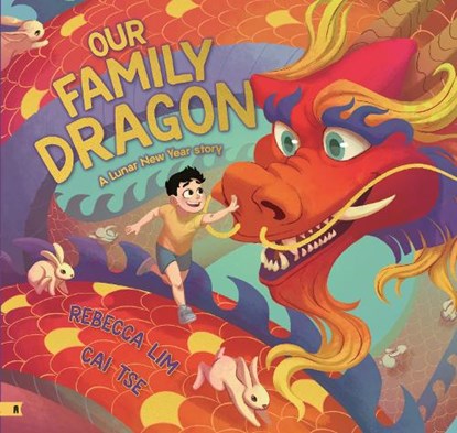 Our Family Dragon: A Lunar New Year Story, Rebecca Lim - Paperback - 9781761180910