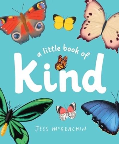 A Little Book of Kind, Jess McGeachin - Gebonden - 9781761181405