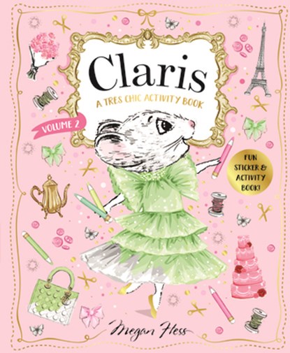 Claris: A Tres Chic Activity Book Volume #2, Megan Hess - Paperback - 9781761210914