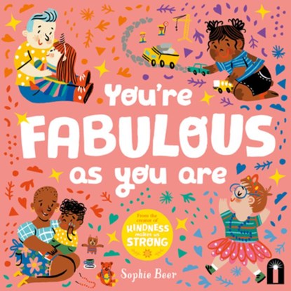 You're Fabulous as You Are, Sophie Beer - Gebonden - 9781761211904