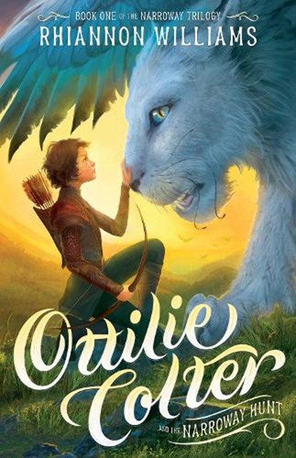 Ottilie Colter and the Narroway Hunt: Volume 1, Rhiannon Williams - Paperback - 9781761212178
