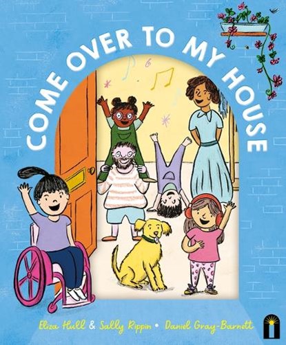Come Over to My House: Cbca Notable Book, Eliza Hull - Gebonden - 9781761212680
