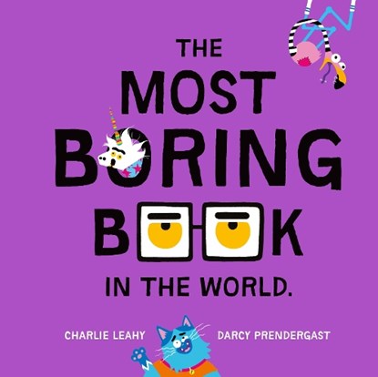 The Most Boring Book in the World, Charlie Leahy - Paperback - 9781761212925