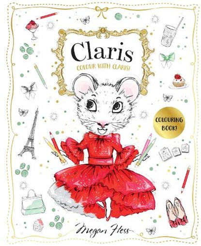 Colour with Claris!, Megan Hess - Paperback - 9781761213618