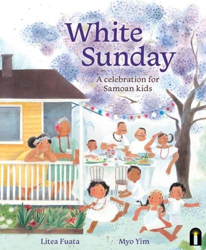 White Sunday: A Celebration for Samoan Kids, Litea Fuata - Gebonden - 9781761214097