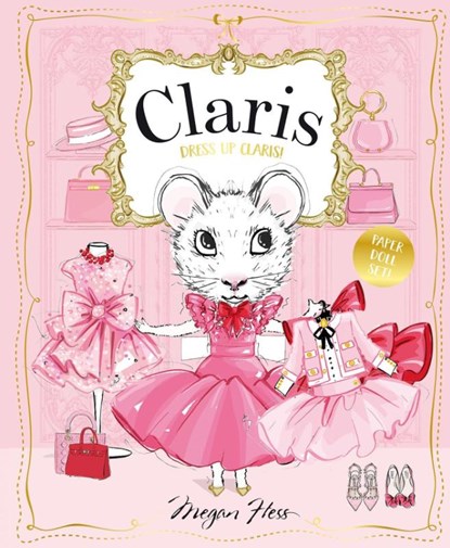 Dress Up Claris! Paper Doll Set, Megan Hess - Paperback - 9781761214332