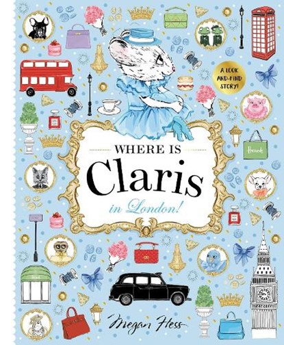 Where is Claris in London!, Megan Hess - Paperback - 9781761215155