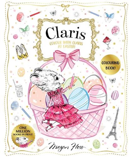 Colour with Claris at Easter!, Megan Hess - Paperback - 9781761215254