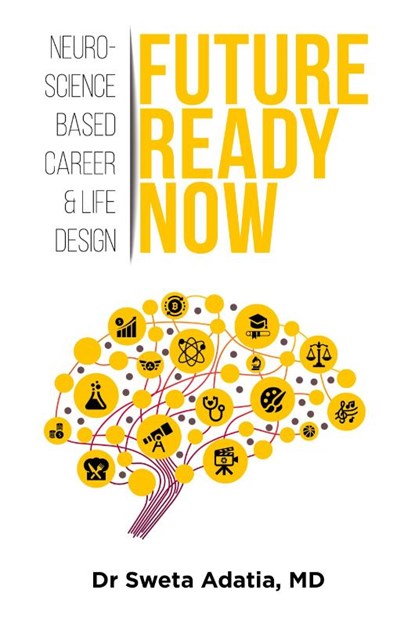 Future Ready Now, Sweta Adatia - Paperback - 9781761240706