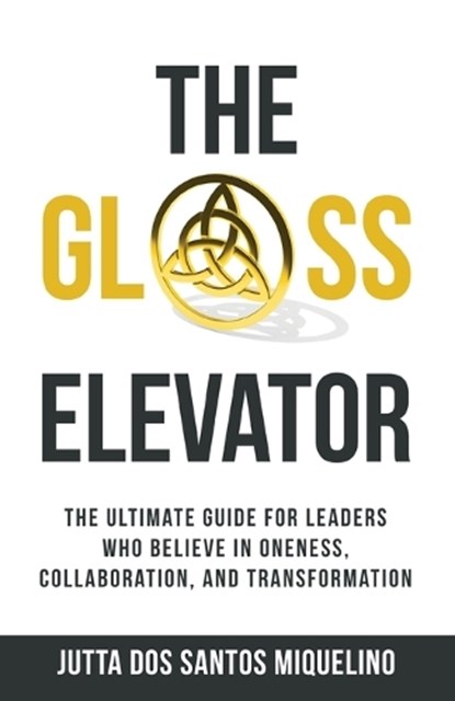 The Glass Elevator, Jutta Dos Santos Miquelino - Paperback - 9781761241901