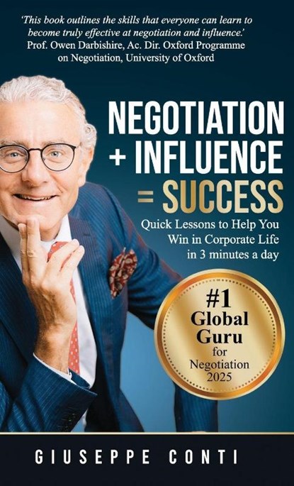 Negotiation + Influence = Success, Giuseppe Conti - Gebonden - 9781761242359