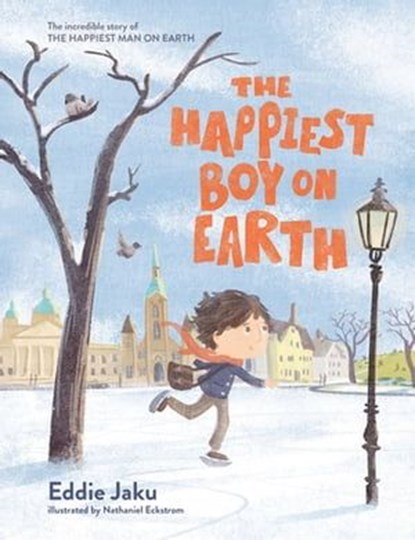 The Happiest Boy on Earth, Eddie Jaku - Ebook - 9781761263866