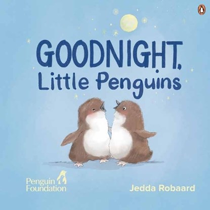 Good Night, Little Penguins, The Penguin Foundation ; Jedda Robbard - Gebonden - 9781761349119