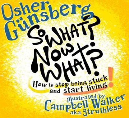 So What? Now What?, Osher Gunsberg - Paperback - 9781761352300