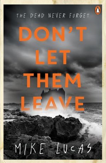 Don't Let Them Leave, Mike Lucas - Ebook - 9781761355479